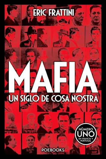 MAFIA : UN SIGLO DE COSA NOSTRA | 9788494131509 | FRATTINI, ERIC (1963- ) | Llibreria Online de Banyoles | Comprar llibres en català i castellà online