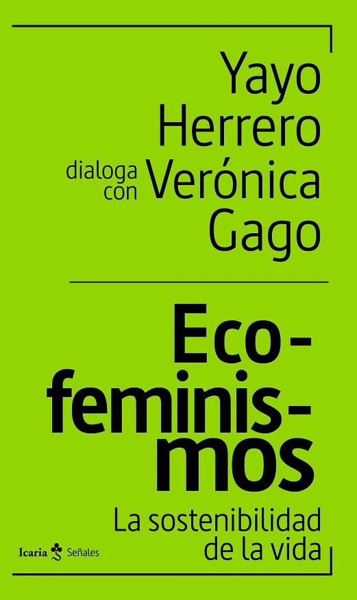 ECO-FEMINISMOS | 9788418826948 | HERRERO, YAYO/GAGO, VERÓNICA | Llibreria Online de Banyoles | Comprar llibres en català i castellà online