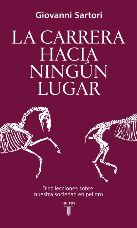 LA CARRERA HACIA NINGÚN LUGAR | 9788430617821 | SARTORI, GIOVANNI | Llibreria Online de Banyoles | Comprar llibres en català i castellà online