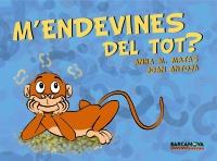 M ' ENDEVINES DEL TOT? | 9788448930981 | ANTOJA, JOAN/MATAS, ANNA M. | Llibreria Online de Banyoles | Comprar llibres en català i castellà online