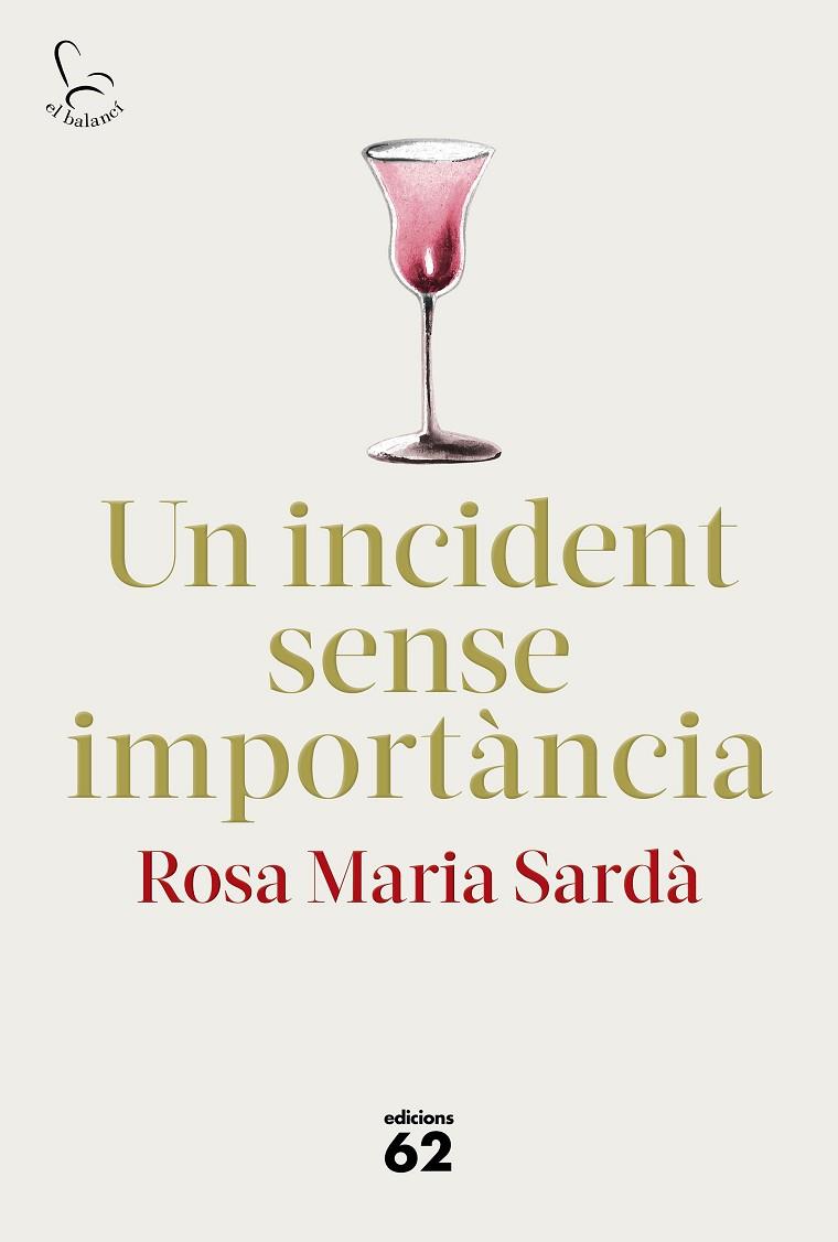 UN INCIDENT SENSE IMPORTÀNCIA | 9788429778014 | SARDÀ, ROSA M. | Llibreria Online de Banyoles | Comprar llibres en català i castellà online