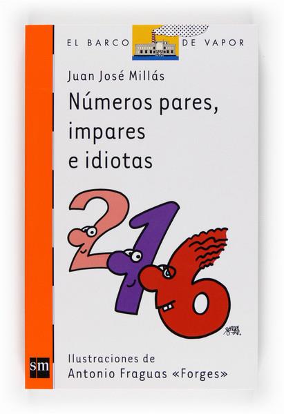 NÚMEROS PARES, IMPARES E IDIOTAS | 9788467534382 | MILLÁS, JUAN JOSÉ | Llibreria Online de Banyoles | Comprar llibres en català i castellà online