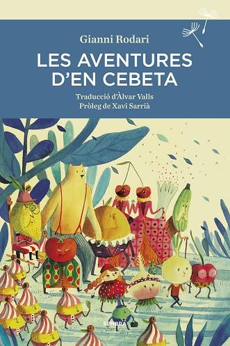 LES AVENTURES D'EN CEBETA | 9788416698400 | RODARI, GIANNI | Llibreria Online de Banyoles | Comprar llibres en català i castellà online