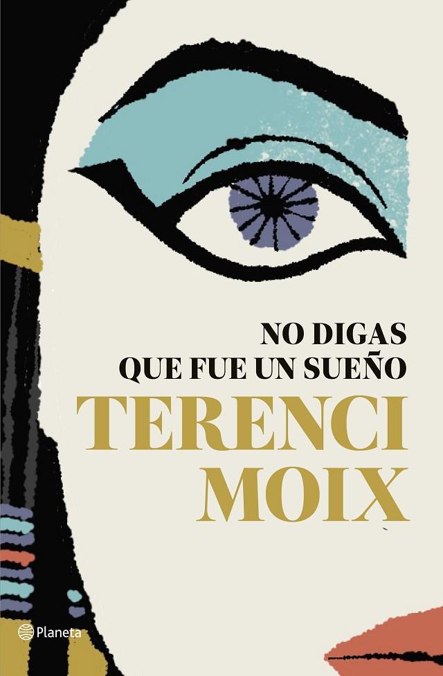 NO DIGAS QUE FUE UN SUEÑO | 9788408182665 | MOIX, TERENCI | Llibreria Online de Banyoles | Comprar llibres en català i castellà online