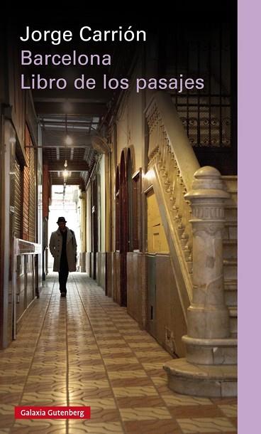 BARCELONA. LIBRO DE LOS PASAJES | 9788481098051 | CARRIÓN, JORGE | Llibreria Online de Banyoles | Comprar llibres en català i castellà online