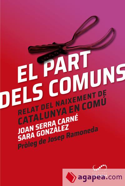EL PART DELS COMUNS | 9788494675331 | SERRA CARNÉ, JOAN/GONZÁLEZ MUÑOZ, SARA | Llibreria Online de Banyoles | Comprar llibres en català i castellà online