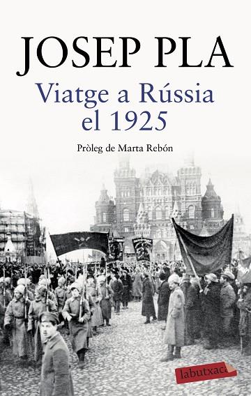 VIATGE A RÚSSIA EL 1925 | 9788418572043 | PLA, JOSEP | Llibreria Online de Banyoles | Comprar llibres en català i castellà online