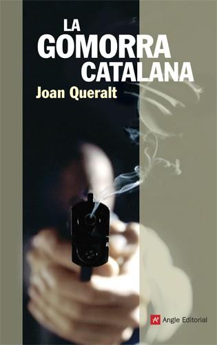 GOMORRA CATALANA, LA | 9788415002796 | QUERALT, JOAN | Llibreria Online de Banyoles | Comprar llibres en català i castellà online