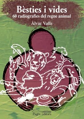 BESTIES I VIDES | 9788497796477 | VALLS, ALVAR (1947- ) | Llibreria Online de Banyoles | Comprar llibres en català i castellà online