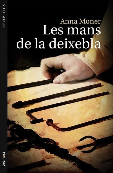 MANS DE LA DEIXEBLA, LES | 9788498249057 | MONER COLONQUES, ANNA | Llibreria Online de Banyoles | Comprar llibres en català i castellà online