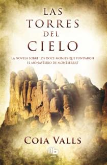 LAS TORRES DEL CIELO | 9788498729160 | VALLS, COIA | Llibreria Online de Banyoles | Comprar llibres en català i castellà online