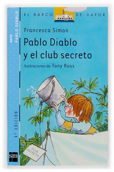 PABLO DIABLO Y EL CLUB SECRETO | 9788434890053 | SIMON, FRANCESCA | Llibreria Online de Banyoles | Comprar llibres en català i castellà online