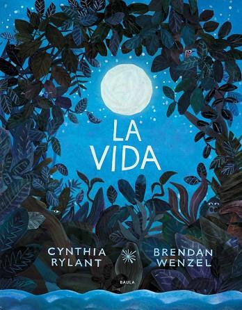 LA VIDA | 9788447942374 | RYLANT, CYNTHIA | Llibreria Online de Banyoles | Comprar llibres en català i castellà online