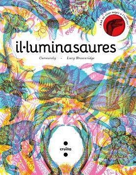 IL·LUMINASAURE | 9788466148627 | BROWNRIDGE, LUCY | Llibreria Online de Banyoles | Comprar llibres en català i castellà online