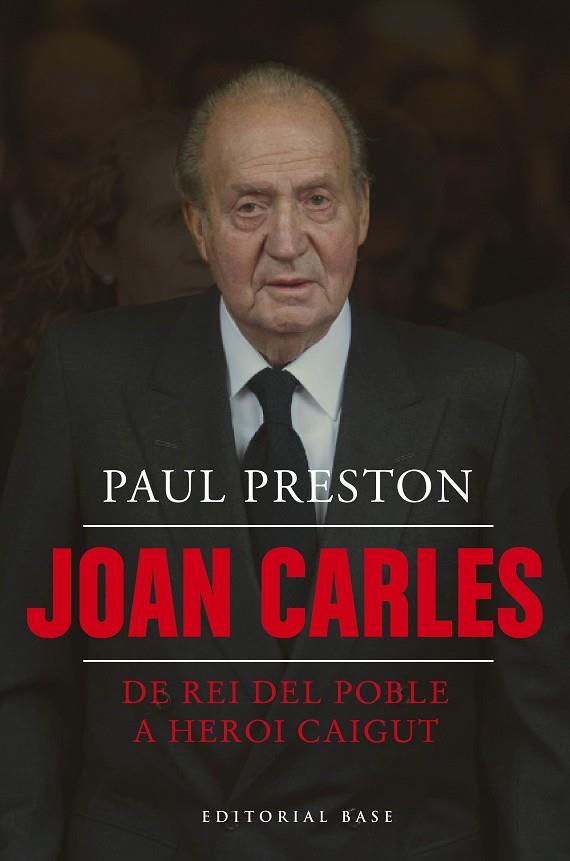 JOAN CARLES I. DE REI DEL POBLE A HEROI CAIGUT | 9788410131040 | PRESTON, PAUL | Llibreria Online de Banyoles | Comprar llibres en català i castellà online