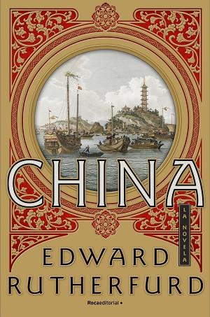 CHINA | 9788416700752 | RUTHERFURD, EDWARD | Llibreria Online de Banyoles | Comprar llibres en català i castellà online