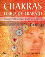 CHAKRAS LIBRO DE TRABAJO | 9788484450580 | WILLS, PAULINE | Llibreria Online de Banyoles | Comprar llibres en català i castellà online
