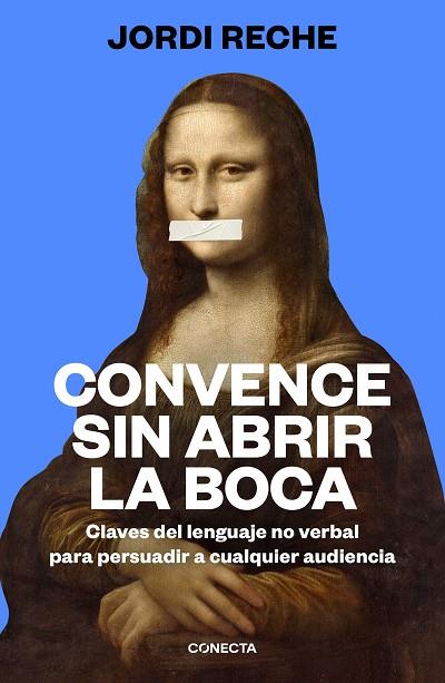 CONVENCE SIN ABRIR LA BOCA | 9788417992903 | RECHE, JORDI | Llibreria Online de Banyoles | Comprar llibres en català i castellà online