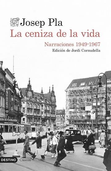 CENIZA DE LA VIDA, LA | 9788423360437 | PLA, JOSEP | Llibreria Online de Banyoles | Comprar llibres en català i castellà online