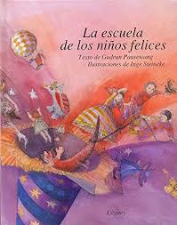 ESCUELA DE LOS NIÑOS FELICES, LA | 9788485334612 | PAUSEWANG, GUDRUN | Llibreria Online de Banyoles | Comprar llibres en català i castellà online