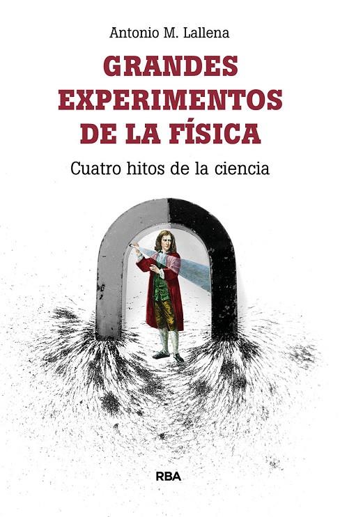 GRANDES EXPERIMENTOS DE LA FISICA | 9788491874317 | LLALLENA ROJO, ANTONIO | Llibreria Online de Banyoles | Comprar llibres en català i castellà online