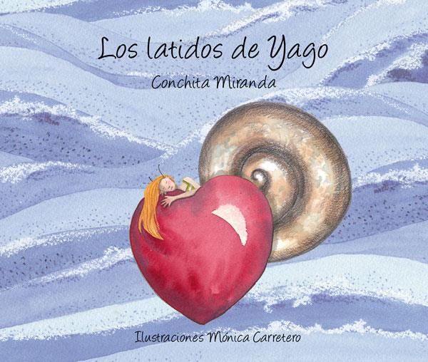 LATIDOS DEL YAGO, LOS | 9788493781446 | MIRANDA, CONCHITA | Llibreria Online de Banyoles | Comprar llibres en català i castellà online