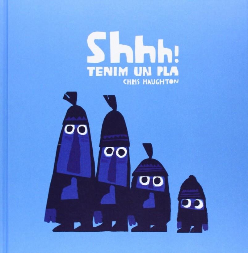 SHHH! TENIM UN PLA - CARTÓN | 9788494361937 | HAUGHTON, CHRIS | Llibreria Online de Banyoles | Comprar llibres en català i castellà online