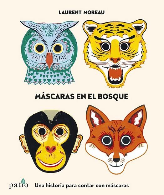 MÁSCARAS EN EL BOSQUE | 9788416429745 | MOREAU, LAURENT | Llibreria Online de Banyoles | Comprar llibres en català i castellà online