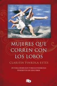MUJERES QUE CORREN CON LOS LOBOS | 9788490705445 | PINKOLA ESTES, CLARISSA | Llibreria Online de Banyoles | Comprar llibres en català i castellà online