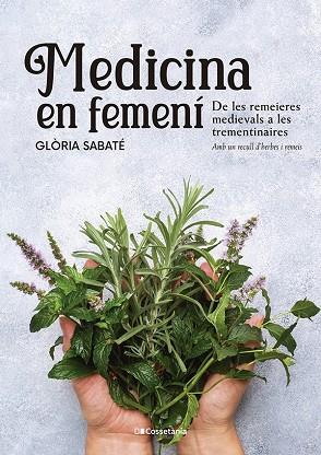 MEDICINA EN FEMENÍ | 9788413562599 | SABATÉ MARÍN, GLÒRIA | Llibreria Online de Banyoles | Comprar llibres en català i castellà online