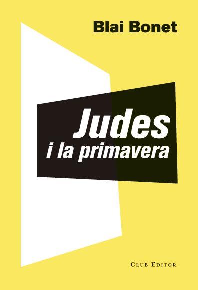 JUDES I LA PRIMAVERA | 9788473292016 | BONET, BLAI | Llibreria Online de Banyoles | Comprar llibres en català i castellà online