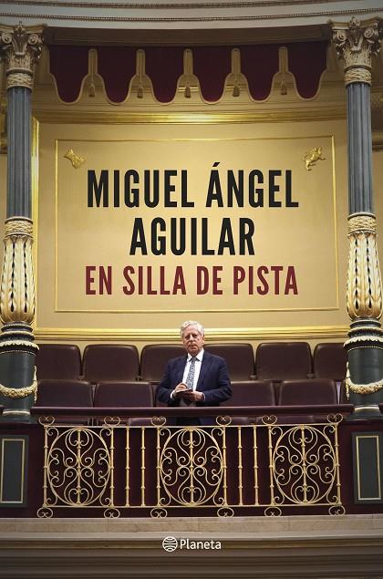 EN SILLA DE PISTA | 9788408194385 | AGUILAR, MIGUEL ÁNGEL | Llibreria Online de Banyoles | Comprar llibres en català i castellà online