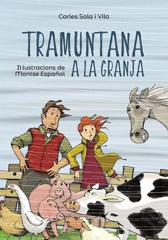 TRAMUNTANA A LA GRANJA | 9788448945855 | SALA I VILA, CARLES | Llibreria Online de Banyoles | Comprar llibres en català i castellà online