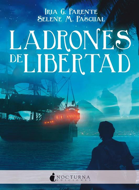 LADRONES DE LIBERTAD | 9788416858125 | G. PARENTE, IRIA/M. PASCUAL, SELENE | Llibreria Online de Banyoles | Comprar llibres en català i castellà online