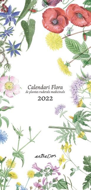 CALENDARI FLORA DE PLANTES RUDERALS MEDICINALS 2022 | 9788418900099 | VILALDAMA, PERE/VILALDAMA, PERE | Llibreria Online de Banyoles | Comprar llibres en català i castellà online