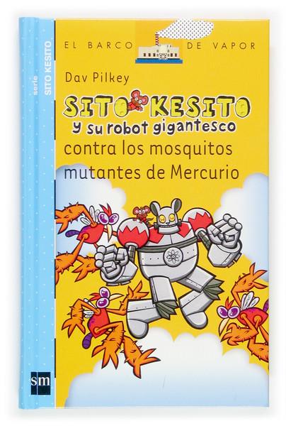 SITO KESITO CONTRA LOS MOSQUITOS | 9788434844520 | PILKEY, DAV | Llibreria Online de Banyoles | Comprar llibres en català i castellà online