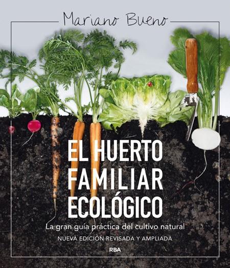 HUERTO FAMILIAR ECOLÓGICO, EL | 9788415541790 | BUENO BOSCH, MARIANO | Llibreria Online de Banyoles | Comprar llibres en català i castellà online