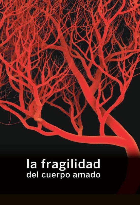 LA FRAGILIDAD DEL CUERPO AMADO | 9788412087611 | VV.AA. | Llibreria Online de Banyoles | Comprar llibres en català i castellà online