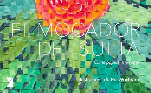EL MOCADOR DEL SULTÀ | 9788494798917 | ANÓNIMO | Llibreria Online de Banyoles | Comprar llibres en català i castellà online