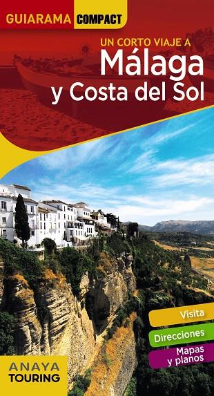 CORTO VIAJE A MÁLAGA Y COSTA DEL SOL, UN | 9788491580362 | ANAYA TOURING/AVISÓN MARTÍNEZ, JUAN PABLO/HERNÁNDEZ COLORADO, ARANTXA/ARJONA MOLINA, RAFAEL | Llibreria Online de Banyoles | Comprar llibres en català i castellà online