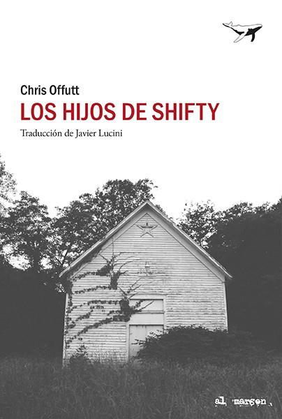 LOS HIJOS DE SHIFTY | 9788412415278 | OFFUTT, CHRIS | Llibreria Online de Banyoles | Comprar llibres en català i castellà online