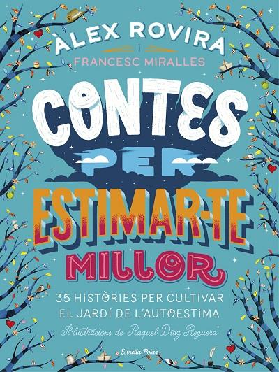 CONTES PER ESTIMAR-TE MILLOR | 9788491376385 | ROVIRA CELMA, ÁLEX/MIRALLES CONTIJOCH, FRANCESC | Llibreria Online de Banyoles | Comprar llibres en català i castellà online
