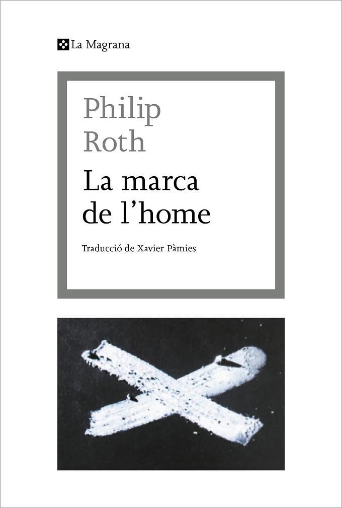 LA MARCA DE L'HOME | 9788412425369 | ROTH, PHILIP | Llibreria Online de Banyoles | Comprar llibres en català i castellà online