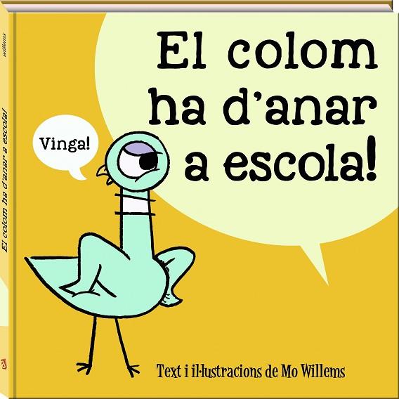 LA COLOM HA D'ANAR A ESCOLA | 9788417497989 | WILLEMS, MO | Llibreria Online de Banyoles | Comprar llibres en català i castellà online