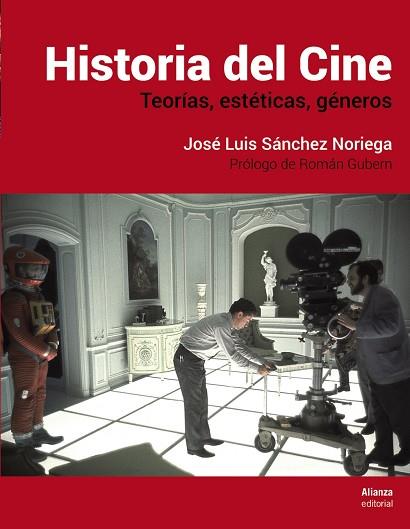 HISTORIA DEL CINE | 9788491812036 | SÁNCHEZ NORIEGA, JOSÉ LUIS | Llibreria Online de Banyoles | Comprar llibres en català i castellà online
