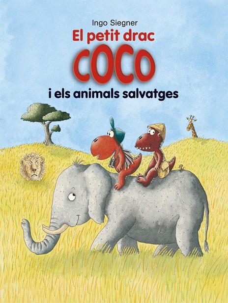 PETIT DRAC COCO I ELS ANIMALS SALVATGES, EL | 9788424662363 | SIEGNER, INGO | Llibreria Online de Banyoles | Comprar llibres en català i castellà online