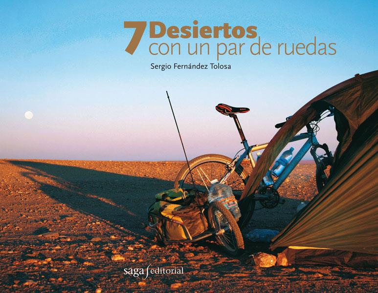 7 DESIERTOS CON UN PAR DE RUEDAS | 9788493605599 | FERNÁNDEZ TOLOSA, SERGIO | Llibreria Online de Banyoles | Comprar llibres en català i castellà online