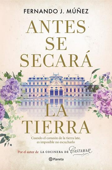 ANTES SE SECARÁ LA TIERRA | 9788408267959 | MÚÑEZ, FERNANDO J. | Llibreria Online de Banyoles | Comprar llibres en català i castellà online