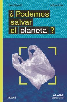 PODEMOS SALVAR EL PLANETA | 9788418459054 | BELL, ALICE/TAYLOR, MATTHEW | Llibreria Online de Banyoles | Comprar llibres en català i castellà online
