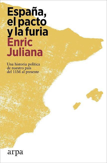 ESPAÑA, EL PACTO Y LA FURIA | 9788419558527 | JULIANA, ENRIC | Llibreria Online de Banyoles | Comprar llibres en català i castellà online